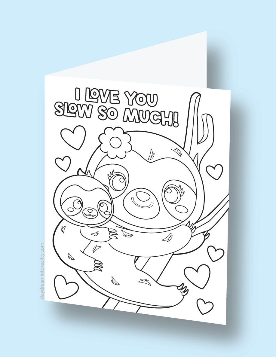 Mother's Day coloring card with a sloth and the phrase 'I love you slow so much!'.