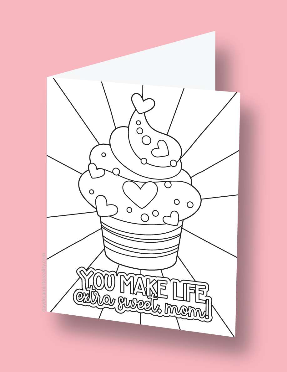 Mother's Day coloring card with a cupcake, hearts, and the message 'You make life extra sweet, mom!'.
