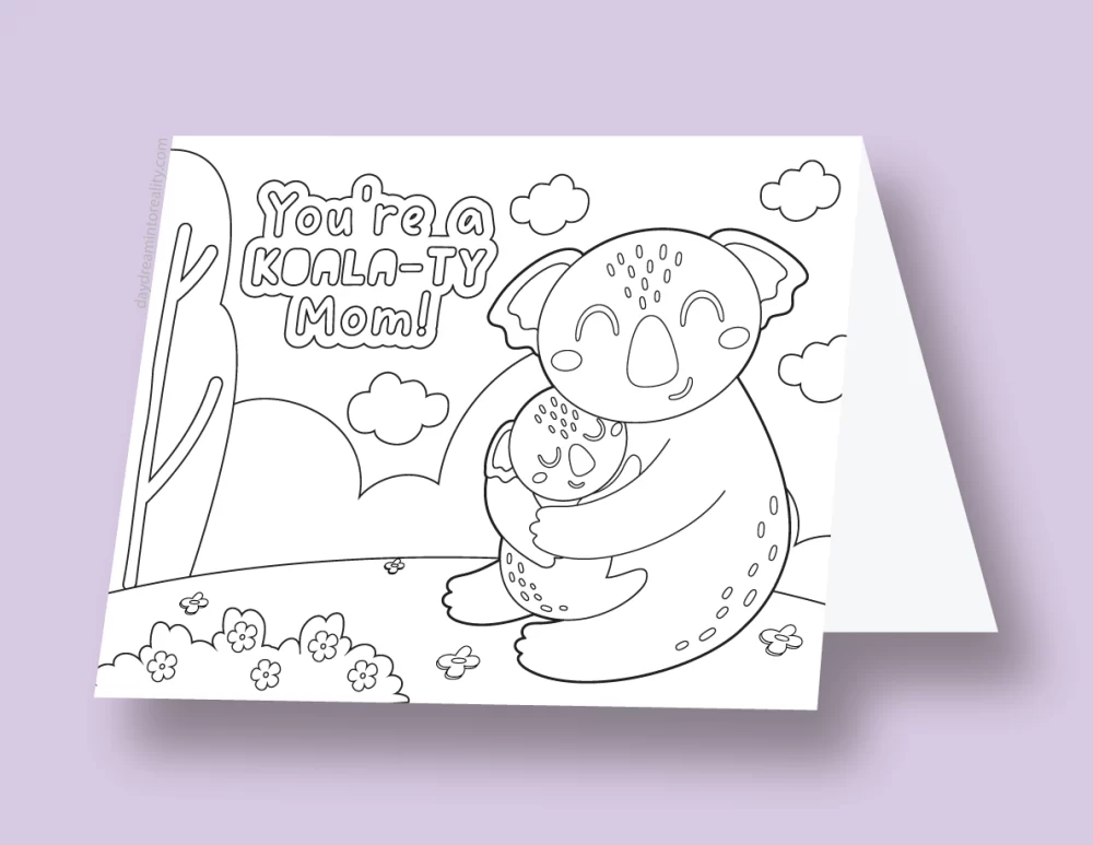 Mother's Day coloring card with a koala and her baby and the message 'You're a koala-ty mom!'.