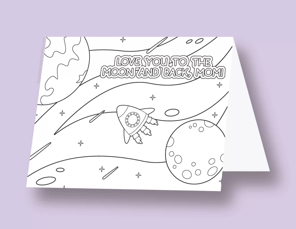 Mother's Day coloring card with a space theme and the phrase 'I love you to the moon and back'.