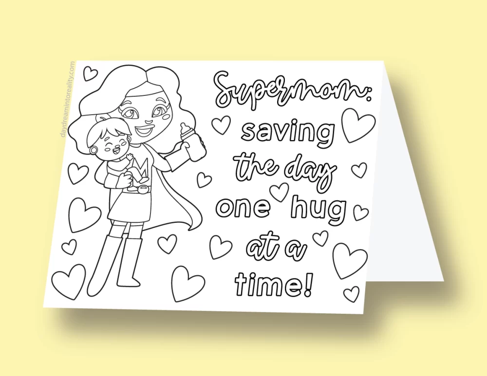 Mother's Day coloring card with a Supermom design and the phrase 'Saving the day one hug at a time!'. Mom and Son.