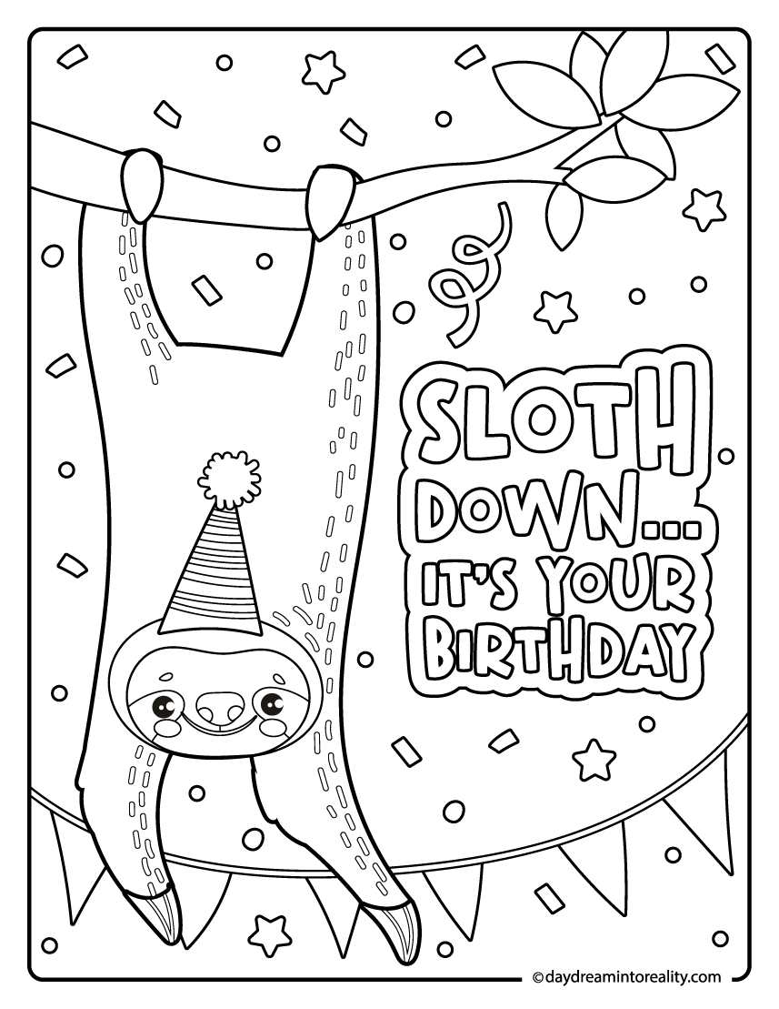 Funny sloth birthday coloring page with pun 'sloth down... it's your birthday'