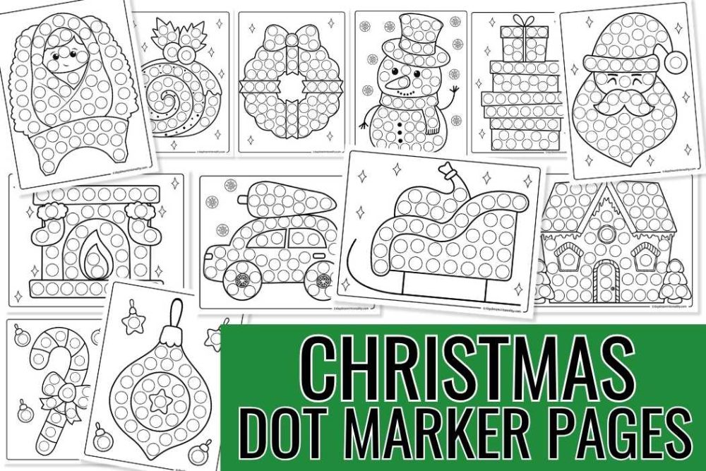 Christmas dot marker printable pages for kids, toddlers, and preschool, featuring fun holiday designs like Santa, ornaments, and reindeer