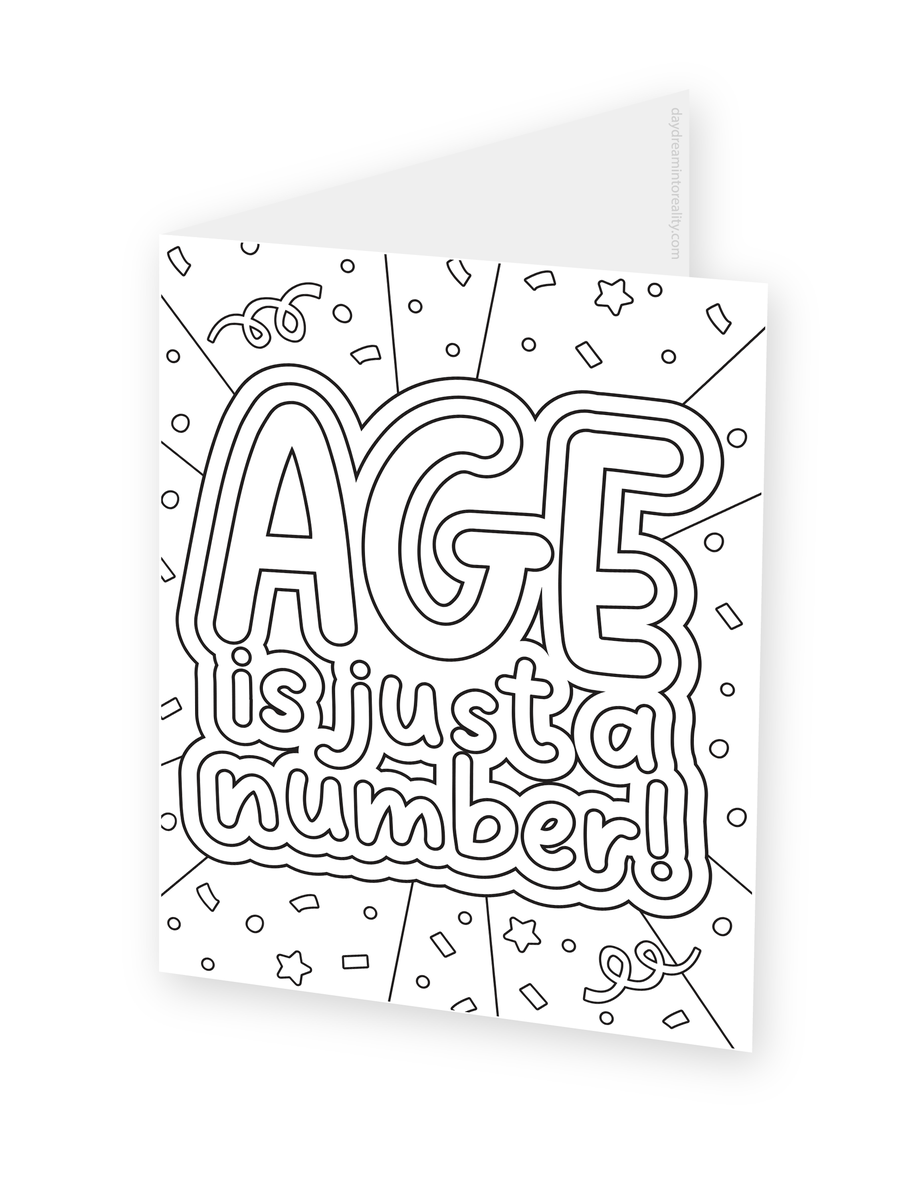 Foldable coloring card featuring large Age Is Just a Number lettering surrounded by confetti and radiating lines.