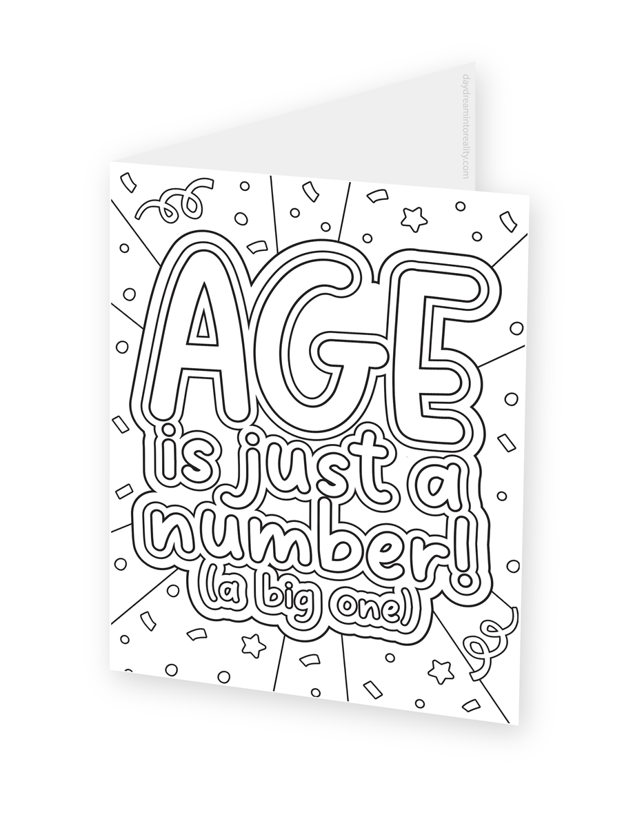Foldable coloring card featuring Age Is Just a Number lettering with the smaller message and It's a Big One.