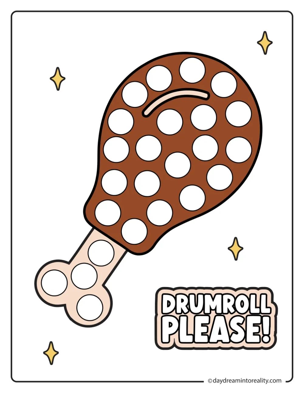 Color dot marker page featuring a turkey drumstick beside the words Drumroll Please, with blank circles to dot.