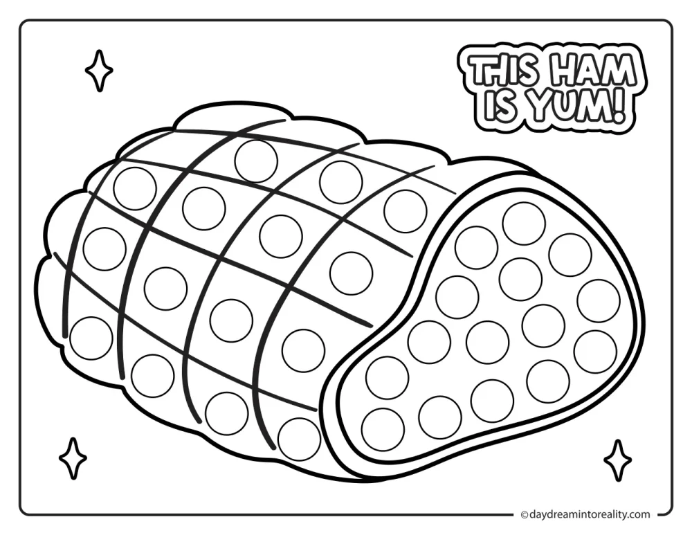 Black-and-white dot marker page featuring a sliced glazed ham beside the words This Ham Is Yum, with blank circles to dot.