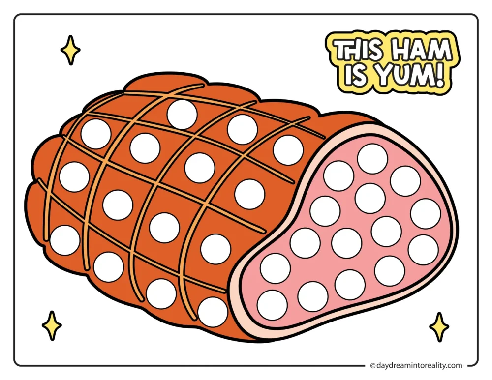 Color dot marker page featuring a sliced glazed ham beside the words This Ham Is Yum, with blank circles to dot.
