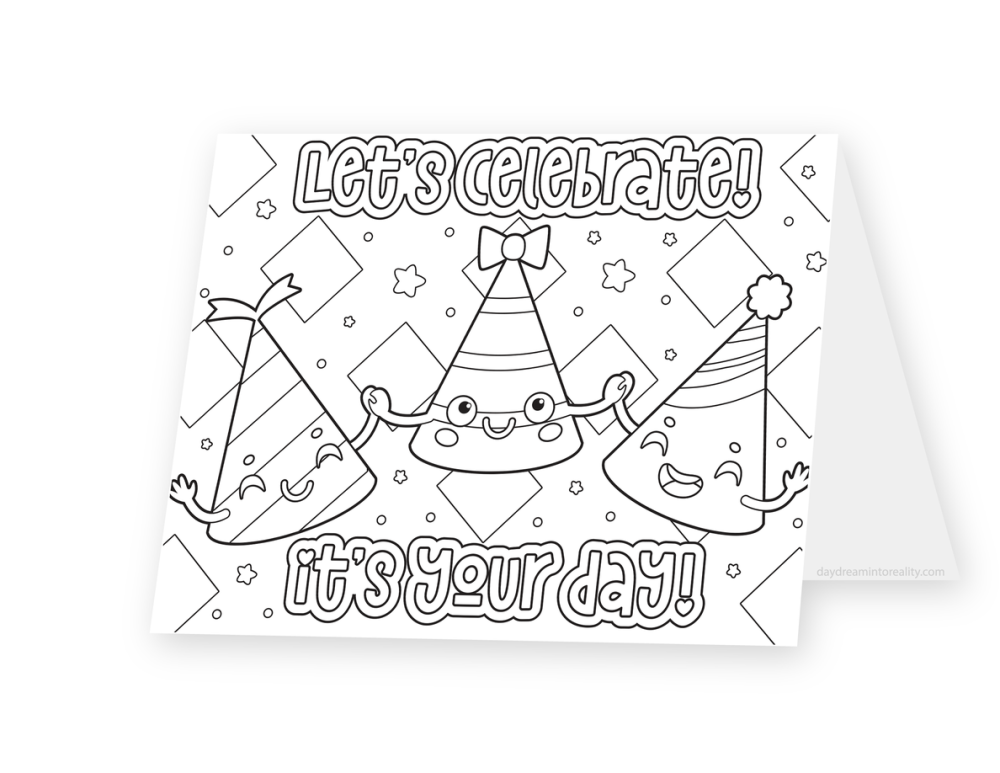 Foldable coloring card featuring three decorated party hats with Let's Celebrate and It's Your Day lettering.