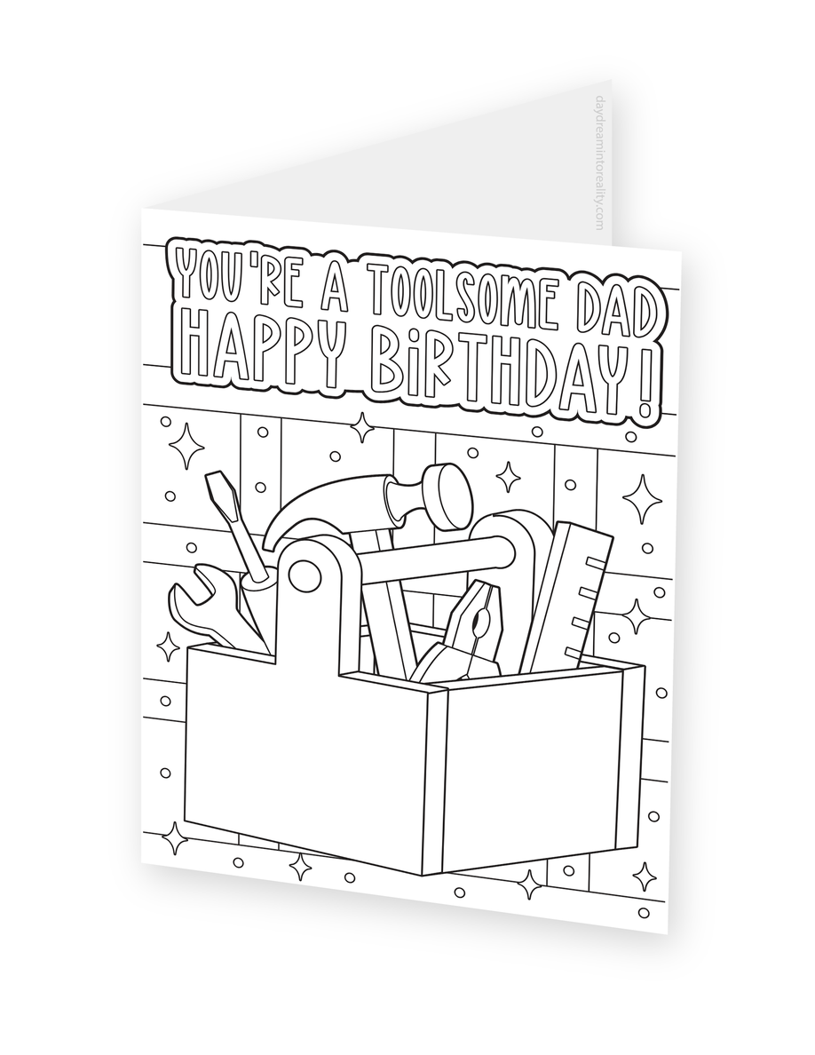 Foldable coloring card featuring a toolbox filled with tools beneath You're a Tool-some Dad, Happy Birthday lettering.