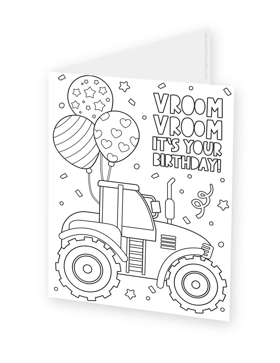 Foldable coloring card featuring a tractor carrying balloons beside Vroom Vroom, It's Your Birthday lettering.