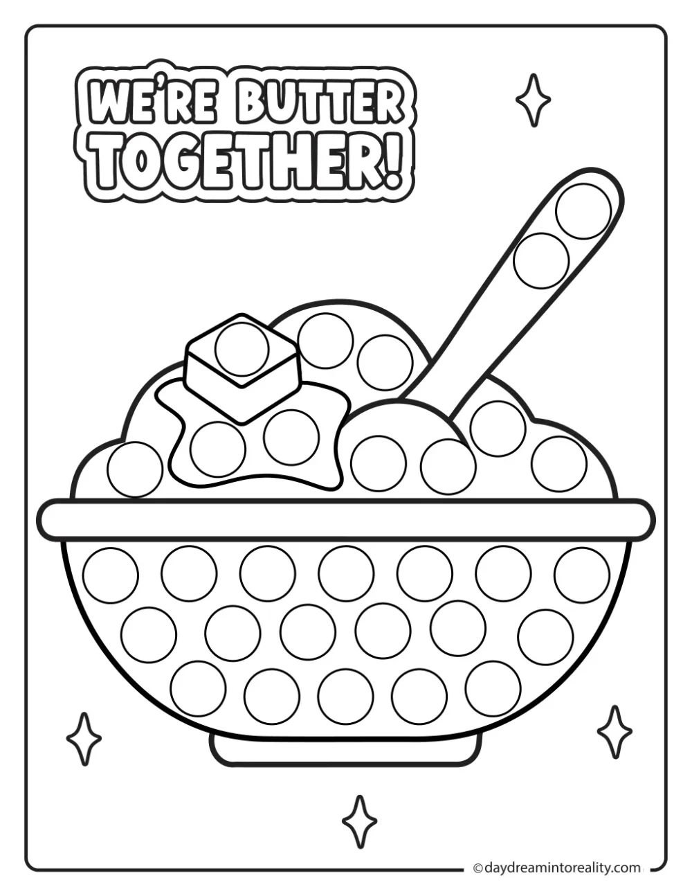 Black-and-white dot marker page featuring a bowl of mashed potatoes topped with butter and a spoon beneath the words We Are Butter Together, with blank circles to dot.