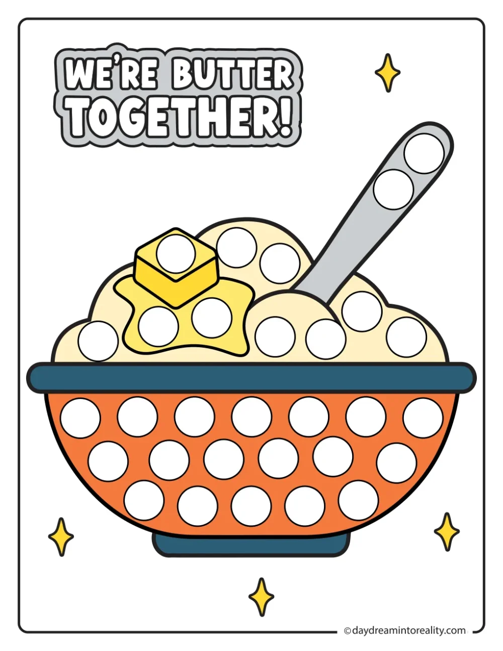 Color dot marker page featuring a bowl of mashed potatoes topped with butter and a spoon beneath the words We Are Butter Together, with blank circles to dot.